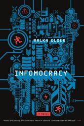 Icon image Infomocracy: Book One of the Centenal Cycle