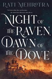 Icon image Night of the Raven, Dawn of the Dove