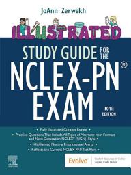 Icon image Illustrated Study Guide for the NCLEX-PN® Exam - E-Book: Illustrated Study Guide for the NCLEX-PN® Exam - E-Book, Edition 10