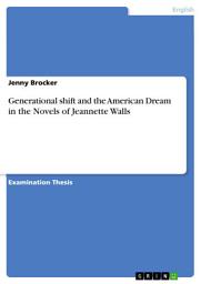 Icon image Generational shift and the American Dream in the Novels of Jeannette Walls