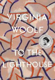 Icon image To The Lighthouse: The Virginia Woolf Library Authorized Edition