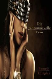 Icon image Die geheimnisvolle Frau