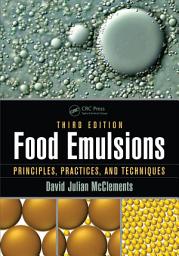 Icon image Food Emulsions: Principles, Practices, and Techniques, Third Edition, Edition 3