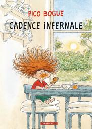 Icon image Pico Bogue - Tome 7 - Cadence infernale