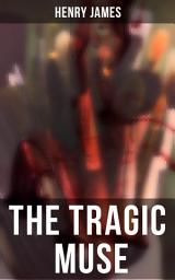 Icon image THE TRAGIC MUSE: Victorian Romance Novel