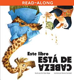 Icon image Este libro está de cabeza (This Book is Upside Down) Read-Along