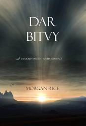 Icon image Dar Bitvy (Sága Čarodějův Prsten – Kniha Sedmnáct)