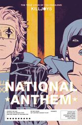 Icon image The True Lives of the Fabulous Killjoys: National Anthem