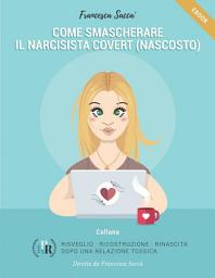 Icon image Come smascherare il narcisista covert (nascosto)