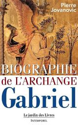Icon image Biographie de l'Archange Gabriel