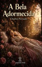 Icon image A Bela Adormecida: Edição Ilustrada Especial