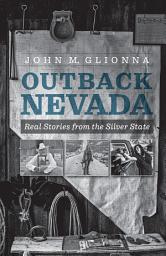 Icon image Outback Nevada: Real Stories from the Silver State