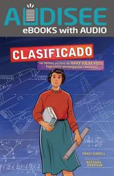 Icon image Clasificado (Classified): La carrera secreta de Mary Golda Ross, ingeniera aeroespacial cheroqui (The Secret Career of Mary Golda Ross, Cherokee Aerospace Engineer)