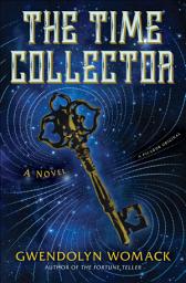 Icon image The Time Collector: A Novel