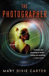 Icon image The Photographer: A Novel
