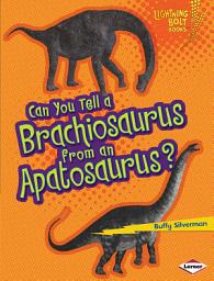 Icon image Can You Tell a Brachiosaurus from an Apatosaurus?