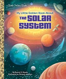 Icon image My Little Golden Book About the Solar System