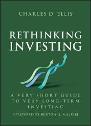 Icon image Rethinking Investing: A Very Short Guide to Very Long-Term Investing