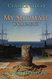 Icon image My Shipmate: Restored Classics to Go Edition