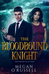 Icon image The Bloodbound Knight: A YA Urban Fantasy Heist