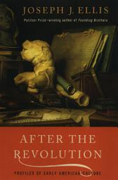 Icon image After the Revolution: Profiles of Early American Culture