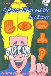 Icon image Professor Elibius and the 5 senses