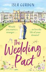 Icon image The Wedding Pact: the hilarious fake-dating summer romance you won't want to miss!