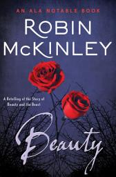Icon image Beauty: A Retelling of the Story of Beauty and the Beast