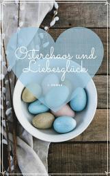 Icon image Osterchaos und Liebesglück: Gay Romance