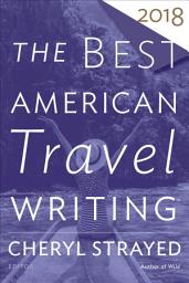 Icon image The Best American Travel Writing 2018