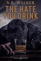 Icon image The hate you drink: Edizione Italiana