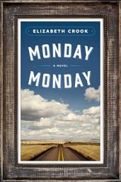 Icon image Monday, Monday: A Novel