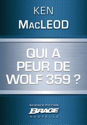 Icon image Qui a peur de Wolf 359 ?