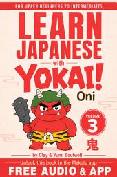 Icon image The Oni, a Japanese Reader: Learn Japanese with Yokai!