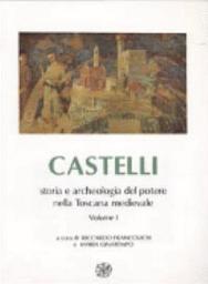 Icon image Castelli, storia e archeologia del potere nella Toscana medievale. Volumi I