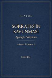 Icon image Sokrates’in Savunması: Düşünme ve Sorgulama Üzerine: Platon