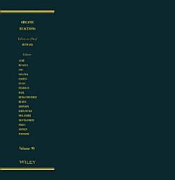 Icon image Organic Reactions, Volume 90