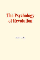 Icon image The psychology of revolution