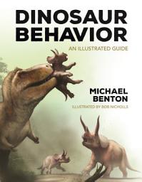 Icon image Dinosaur Behavior: An Illustrated Guide