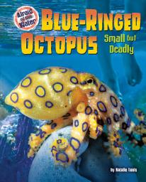Icon image Blue-Ringed Octopus: Small but Deadly