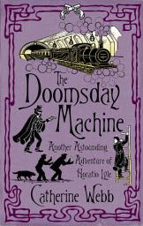 Icon image The Doomsday Machine: Another Astounding Adventure of Horatio Lyle: Number 3 in series