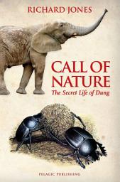 Icon image Call of Nature: The Secret Life of Dung