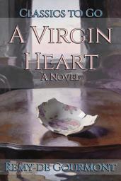 Icon image A Virgin Heart: Restored Classics to Go Edition