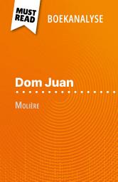 Icon image Dom Juan van Molière (Boekanalyse): Volledige analyse en gedetailleerde samenvatting van het werk