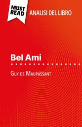 Icon image Bel Ami di Guy de Maupassant (Analisi del libro): Analisi completa e sintesi dettagliata del lavoro
