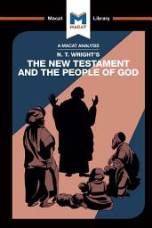 Icon image An Analysis of N.T. Wright's The New Testament and the People of God