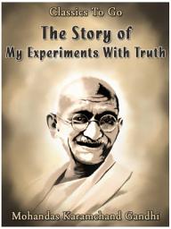 Icon image The Story of My Experiments With Truth