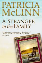 Icon image A Stranger in the Family (Bardville, Wyoming, Book 1)