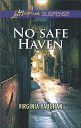 Icon image No Safe Haven: Faith in the Face of Crime