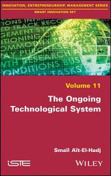 Icon image The Ongoing Technological System
